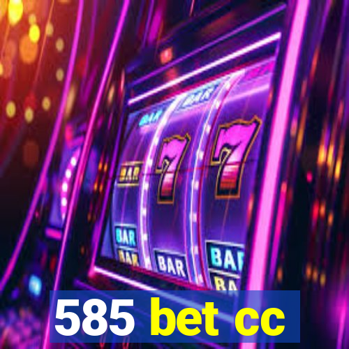 585 bet cc